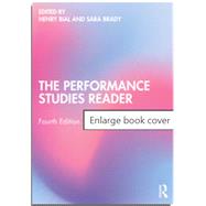 The Performance Studies Reader by Henry Bial, Sara Brady, 9781032253978