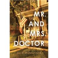 Mr. and Mrs. Doctor by Iromuanya, Julie, 9781566893978