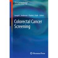 Colorectal Cancer Screening by Anderson, Joseph C., II; Kahi, Charles J., 9781607613978