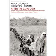 After the Cataclysm by Chomsky, Noam; Herman, Edward S., 9781608463978