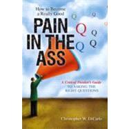 How to Become a Really Good Pain in the Ass by DiCarlo, Christopher, 9781616143978