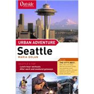 Outside Mag Urban Adv:Seattle PA by Outside Magazine, 9780393323979