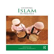 Studying Islam in Practice by Marranci; Gabriele, 9780415643979