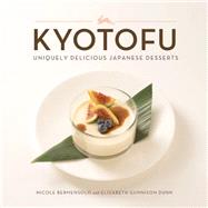 Kyotofu Uniquely Delicious Japanese Desserts by Bermensolo, Nicole, 9780762453979