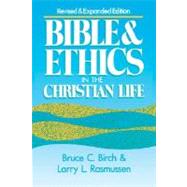 Bible and Ethics in the Christian Life by Birch, Bruce C., 9780806623979