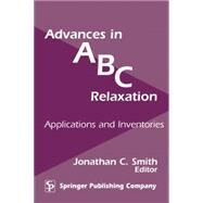 Advances in ABC Relaxation: Applications and Inventories by Smith, Jonathan C., 9780826113979
