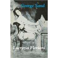 Lucrezia Floriani by Sand, George; Eker, Julius, 9780897333979