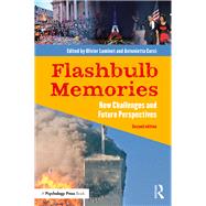 Flashbulb Memories: New Challenges and Future Perspectives by Luminet; Olivier, 9781138653979