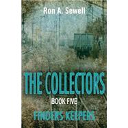 The Collectors Book Five by Sewell, Ron A., 9781501053979
