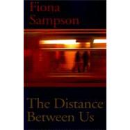 The Distance Between Us by Sampson, Fiona, 9781854113979