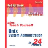 Sams Teach Yourself Unix System Administration in 24 Hours by Taylor, Dave, 9780672323980