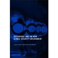 Deterrence and the New Global Security Environment by Simpson,John, 9780714683980