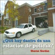 Que Hay Dentro De La Estacion De Policia?/ What's Inside a Police Station? by Gordon, Sharon, 9780761423980