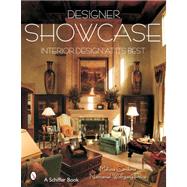 Designer Showcase : Interior Design at its Best by SCHIFFER PUBLISHING LTD, 9780764323980