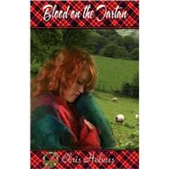 Blood on the Tartan by Holmes, Chris, 9780978713980