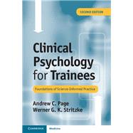 Clinical Psychology for Trainees by Page, Andrew C.; Stritzke, Werner G. K., 9781107613980