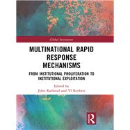 Multinational Rapid Response Mechanisms: Inter-organizational cooperation and competition by Karlsrud; John, 9781138543980