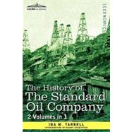 The History of the Standard Oil Company by Tarbell, Ida M.; Schechter, Danny, 9781616403980