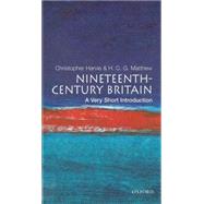Nineteenth-Century Britain: A Very Short Introduction by Harvie, Christopher; Matthew, H. C. G., 9780192853981
