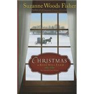 Christmas at Rose Hill Farm: An Amish Love Story by Fisher, Suzanne Woods, 9781410473981