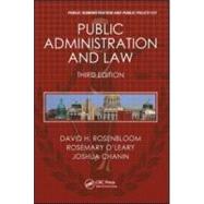 Public Administration and Law, Third Edition by Rosenbloom; David H., 9781439803981