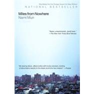 Miles from Nowhere by Mun, Nami, 9781594483981