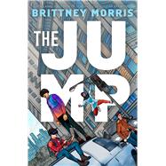 The Jump by Morris, Brittney, 9781665903981