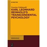 Karl Leonhard Reinholds Transcendental Psychology by Fabbianelli, Faustino, 9783110443981
