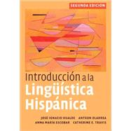 Introduccion a la linguistica hispanica by Jose Ignacio Hualde , Antxon Olarrea , Anna Maria Escobar , Catherine E. Travis, 9780521513982