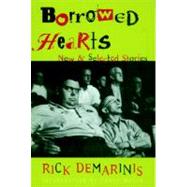 Borrowed Hearts New and Selected Stories by DeMarinis, Rick; Welch, James, 9781888363982