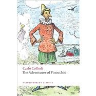 The Adventures of Pinocchio by Collodi, Carlo; Lucas, Ann Lawson, 9780199553983