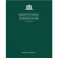Constitutional Interpretation by Ducat, Craig R., 9780534613983