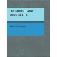 The Church and Modern Life by Gladden, Washington, 9781426463983