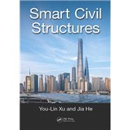 Smart Civil Structures by Xu; You-Lin, 9781498743983