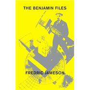 The Benjamin Files by Jameson, Fredric, 9781784783983