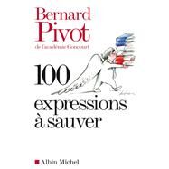 100 expressions  sauver by Bernard Pivot, 9782226143983