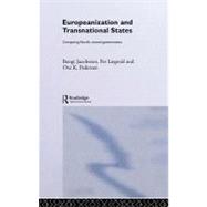 Europeanization and Transnational States : Comparing Nordic Central Governments by Jacobsson, Bengt; Lgreid, Per; Pedersen, Ove Kaj, 9780203633984