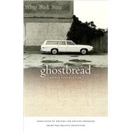 Ghostbread by Livingston, Sonja, 9780820333984