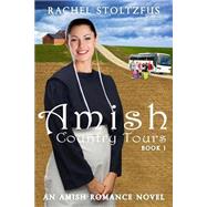 Amish Country Tours by Stoltzfus, Rachel, 9781515243984
