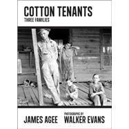 Cotton Tenants by Agee, James; Evans, Walker; Haslett, Adam; Summers, John, 9781612193984