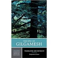 The Epic of Gilgamesh, A Norton Critical Edition by Foster, Benjamin R., 9780393643985