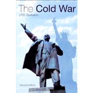 The Cold War: The Great Powers and their Allies by Dunbabin,J.P.D., 9780582423985