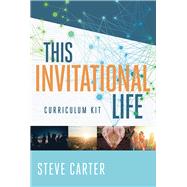 This Invitational Life Curriculum Kit by Carter, Steve, 9780781413985