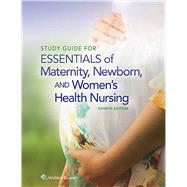 Study Guide for Essentials of Maternity, Newborn and Women's Health Nursing by Ricci, Susan, 9781451193985