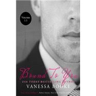 Bound to You by Booke, Vanessa; Mitchell-jones, Rogena, 9781501063985