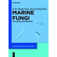 Marine Fungi And Fungal-Like Organisms by Jones, E. B. Gareth; Pang, Ka-lai, 9783110263985