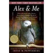 Alex & Me by Pepperberg, Irene M., 9780061673986