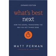 What's Best Next by Matthew Aaron Perman, 9780310533986