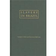 Slavery in Brazil by Herbert S. Klein , Francisco Vidal Luna, 9780521193986