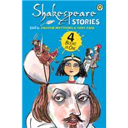 Shakespeare Stories by Andrew Matthews, 9781408303986